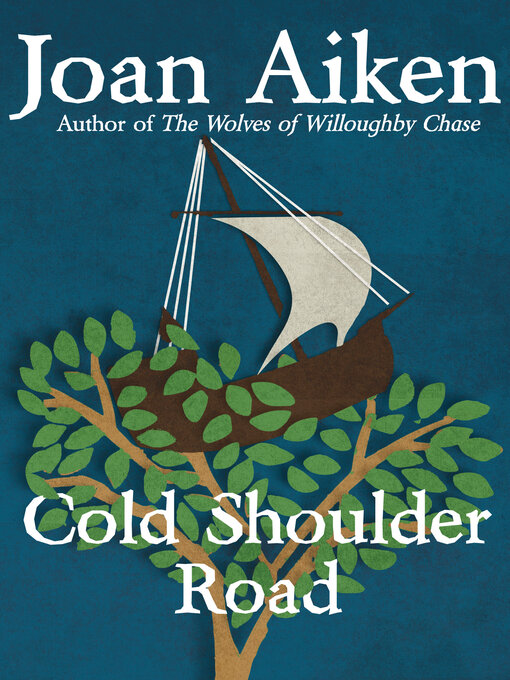 Title details for Cold Shoulder Road by Joan Aiken - Available